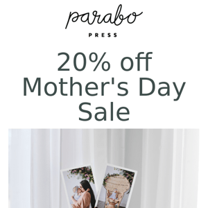 Our 20% off Mother's Day sale is here