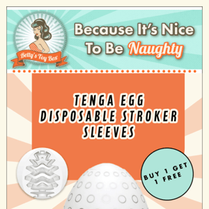 BOGO Tenga Stroker Eggs THIS WEEKEND ONLY!