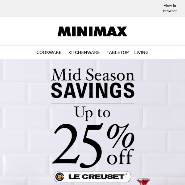 UP TO 25% OFF LE CREUSET