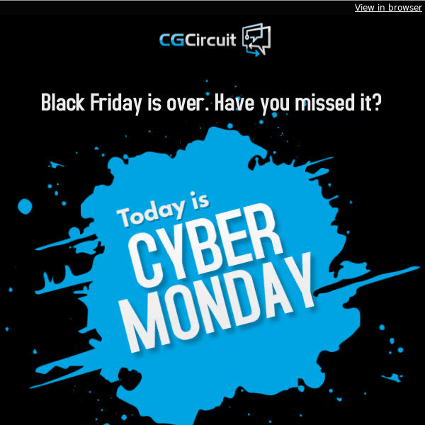 💥Hi, Cg Circuit, Cyber Monday is here🎁