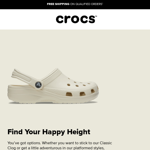 Find your happy height with a collection of classics! - Crocs