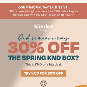 30% off KND? Ya, that's KND of a big deal 🎁