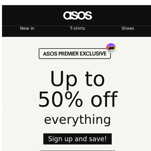Up to 50% off everything 🙌