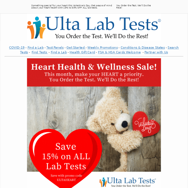 ❤️️ Love your heart this Valentine's Day. Prevent heart disease before it happens – get your heart lab test today and save 15% to 50%.