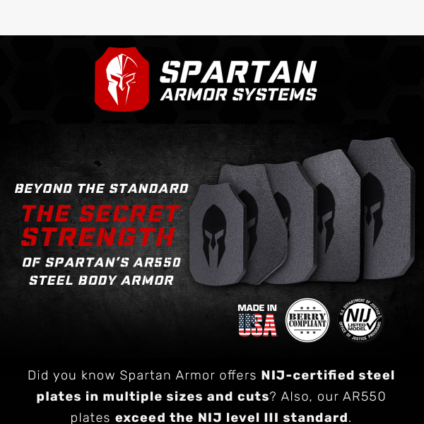 Spartan's Extra Steps to Ensure Your Safety - NIJ Certified Steel At Your Fingertips