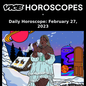 Your daily horoscope is here