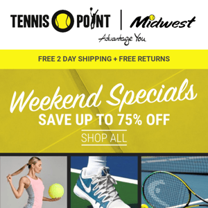 Weekend Specials! Save BIG This Weekend💸 - Tennis Point