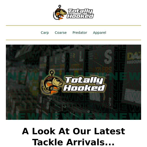 🆕 🎣 NEW Tackle At Totally Hooked