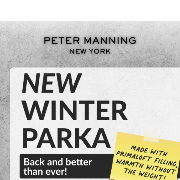 NEW Winter Parkas, back and better than ever!