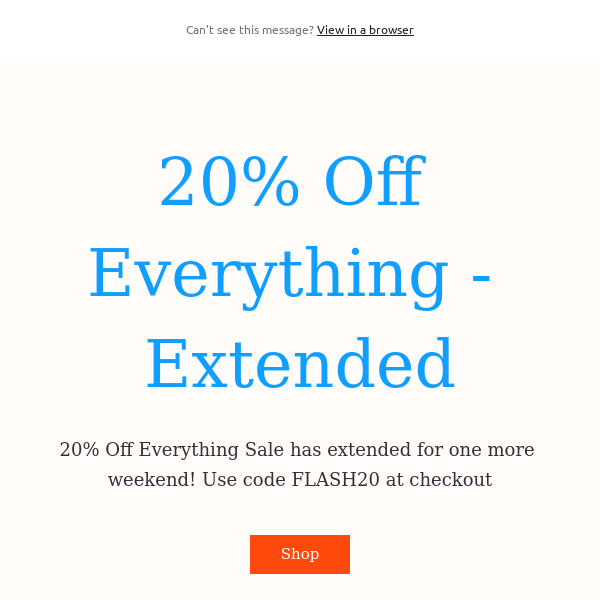 20% Off Everything - Extended