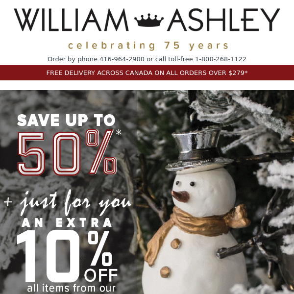 William Ashley, Get an EXTRA 10% OFF Items in Our Holiday GIft Guide!🎁