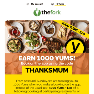 Earn 1000 Yums with the code inside!