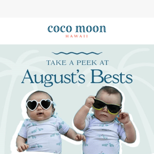 Take a Peek at Our August’s Bests!