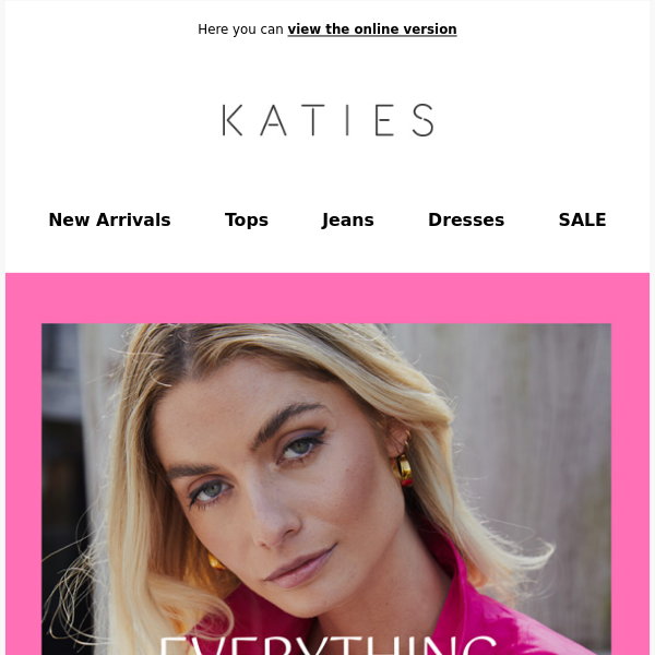 LAST CHANCE: Everything Katies $25!*