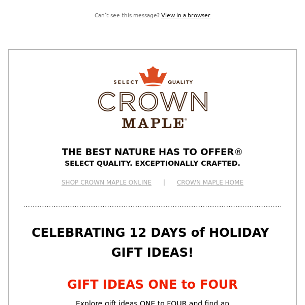 Crown Maple 12 DAYS of HOLIDAY GIFTS (#One to #Four);  Holiday Promo Save 20% with FREE shipping over $75