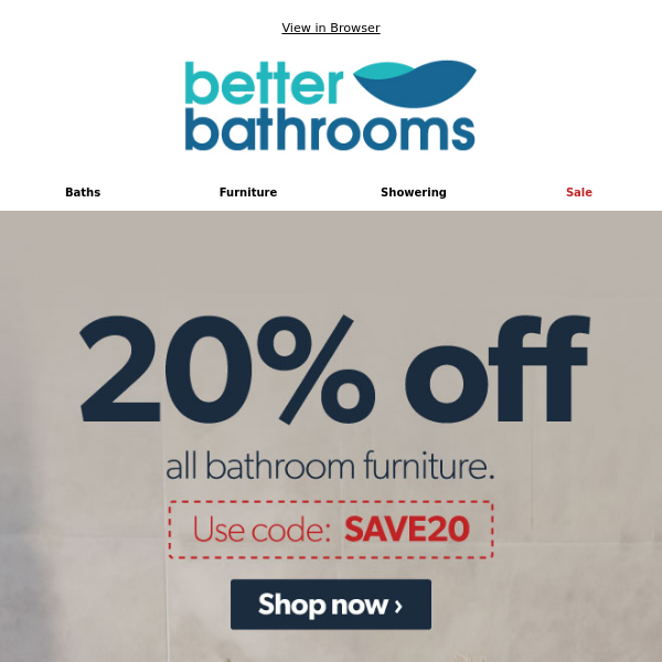 EXTRA 20% off all Bathroom Furniture!