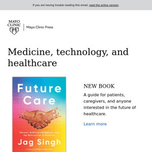 The future of medicine and healthcare
