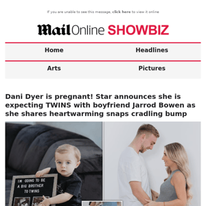 Dani Dyer is pregnant! Star announces she is expecting TWINS with boyfriend Jarrod Bowen as she shares heartwarming snaps cradling bump 