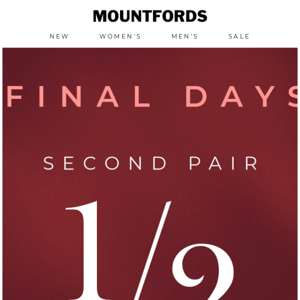 FINAL DAYS | Second Pair Half Price!