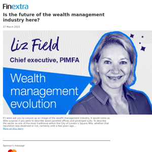 Finextra News Flash: Is the future of the wealth management industry here?