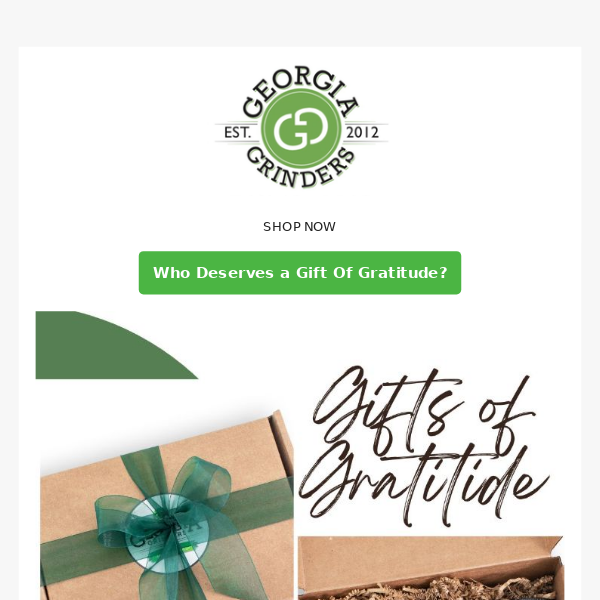 Gifts Of Gratitude From Georgia Grinders