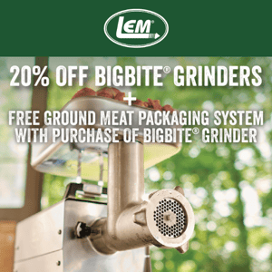 20% off BigBite Meat Grinders! Ends Tonight!