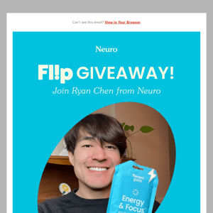 Join our Flip Live tomorrow for a chance to win free Neuro gum!