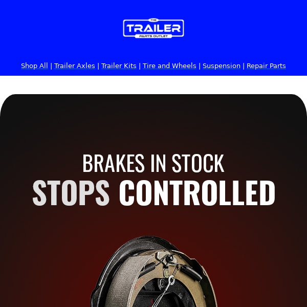 Command Your Journey with Our Trailer Brake Assemblies