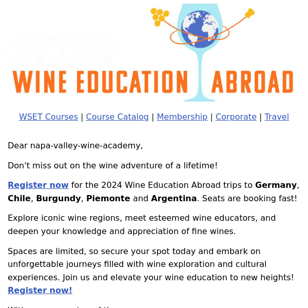 2024 Wine Education Abroad - Piemonte, Burgundy, Argentina, Chile and more...