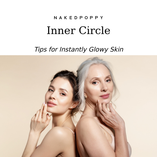Tips for instantly glowy skin ✨