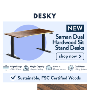 NEW Saman Hardwood Sit Stand Desks!