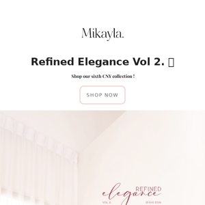 Refined Elegance Vol 2 ✨  | 21st January 12pm