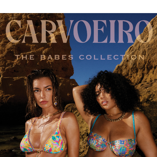 Introducing Carvoeiro ~ The Babes Collection 😍