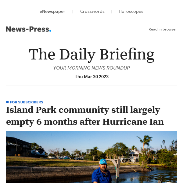 Daily Briefing: Island Park community still largely empty 6 months after Hurricane Ian