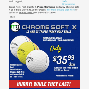 Limited Stock Callaway Chrome Soft X LS, just $35.99!  Hurry, while they last!!!