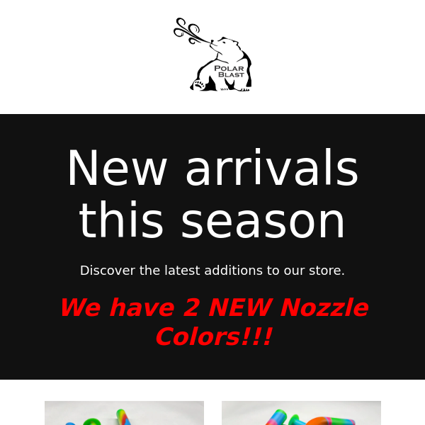 The Polar Blast   ORDER NOW! New colors and products in stock! Free Shipping going on now!
