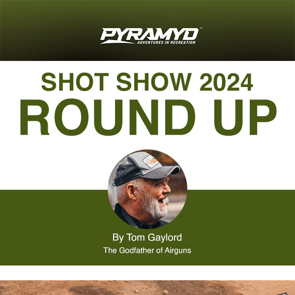 Shot Show 2024 Round Up!