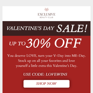 Valentine's Day Sale! Up to 30% OFF!