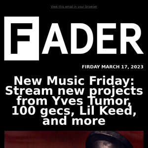 New Music Friday: Stream new projects from Yves Tumor, 100 gecs, Lil Keed, and more