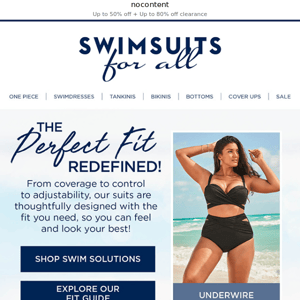 Swimwear Designed for YOU. That's the Perfect Fit