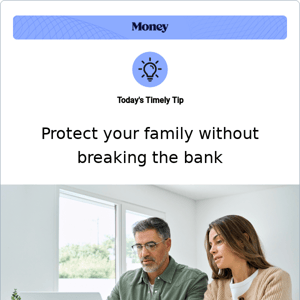 Protect your family’s future starting today