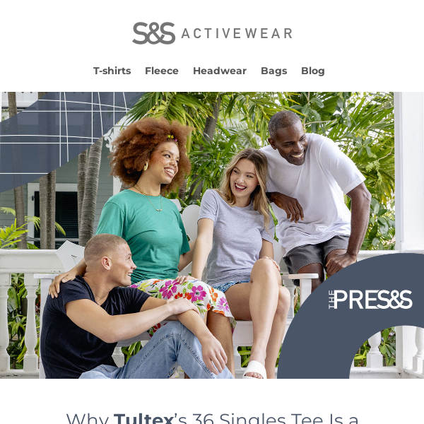 The Press | Why Tultex’s 36 Singles Tee Is a Game-Changer for Your Business