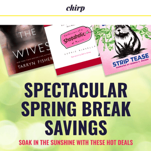 Spring break sale 🌸 Savings in full bloom!