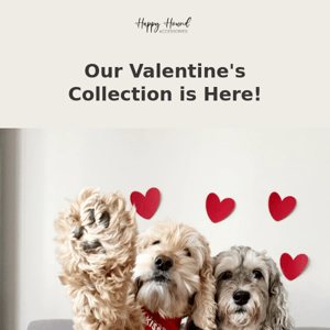 Our Valentine's Collection is Now Available!