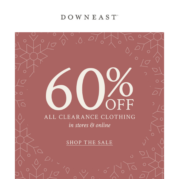 Save Now! 60% Off Clearance & 40% Off Regular Priced Clothing & Accessories