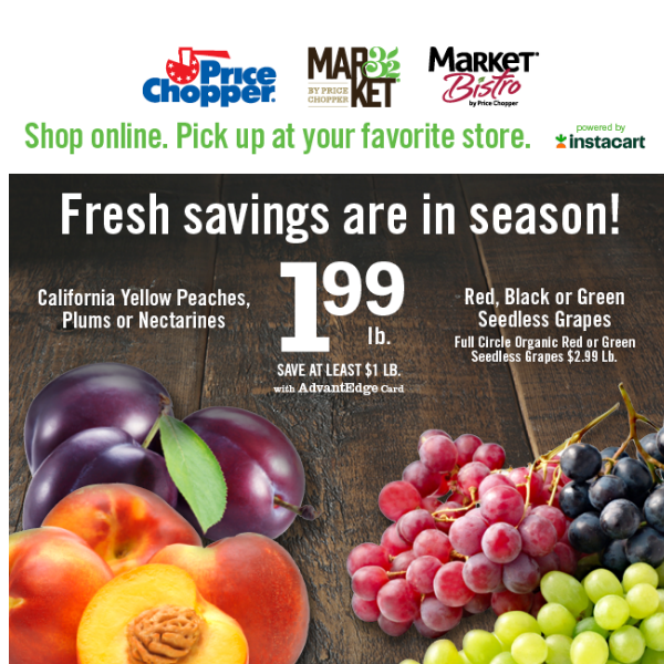 Enjoy fresh, juicy savings! - Price Chopper - Market 32