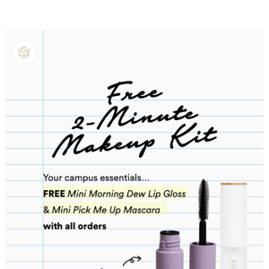 SNAG YOUR FREE MAKEUP KIT!