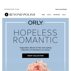 ✨ NEW! ORLY Hopeless Romantic