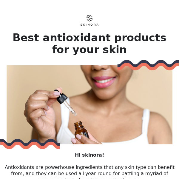 Best antioxidant products for your skin