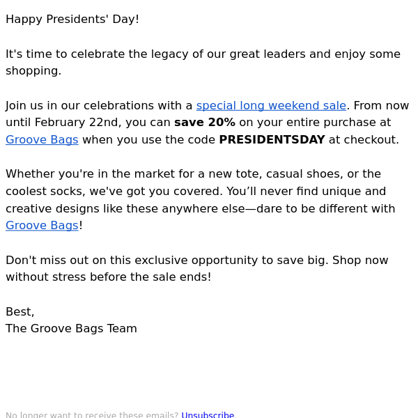 Celebrate Presidents' Day with 20% off! - Groove Bags